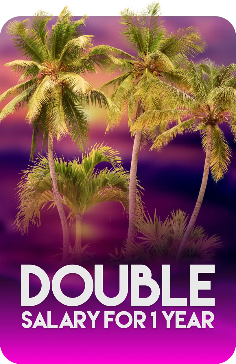 Double Salary 1 Year