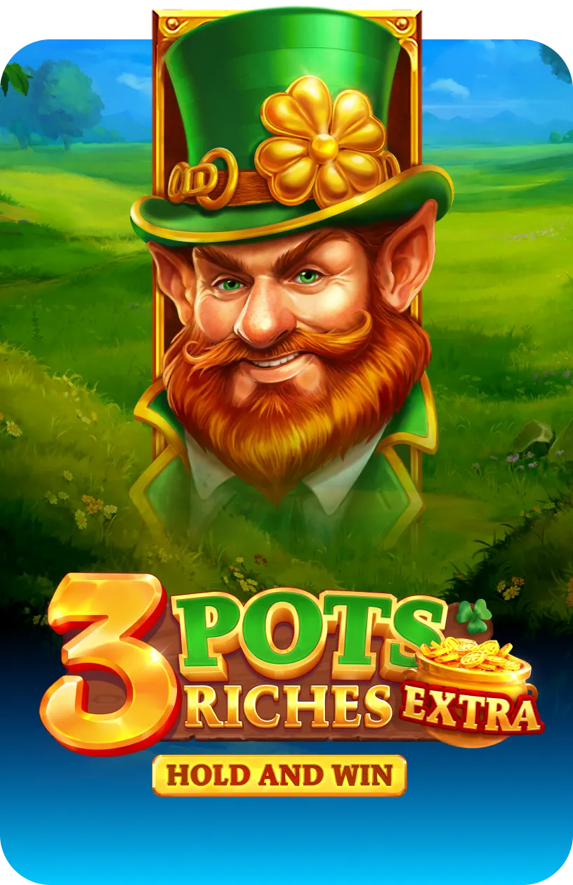 3 Pots Riches Extra: Hold and Win